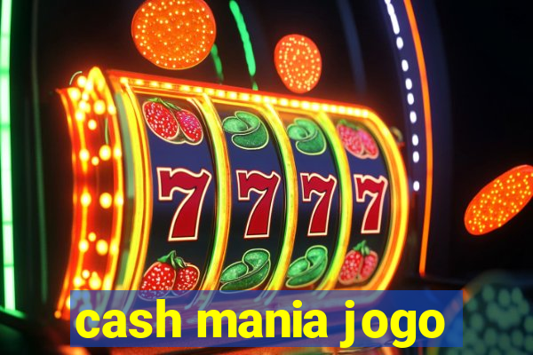 cash mania jogo